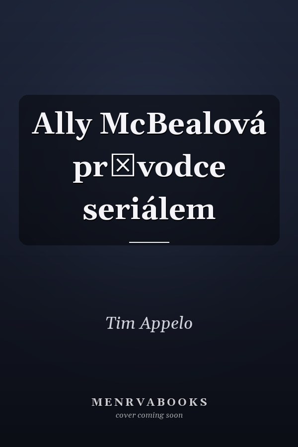 Ally McBealová průvodce seriálem