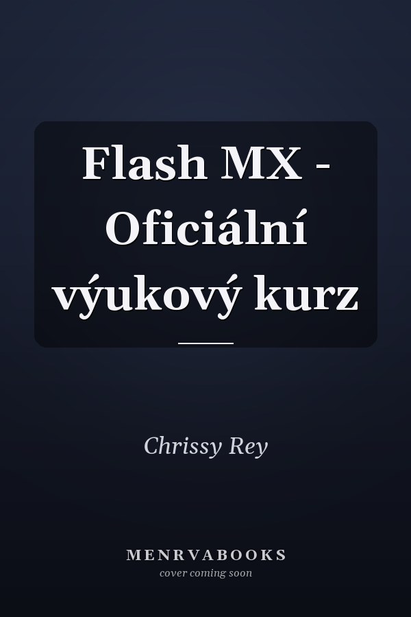 Flash MX - Oficiální výukový kurz