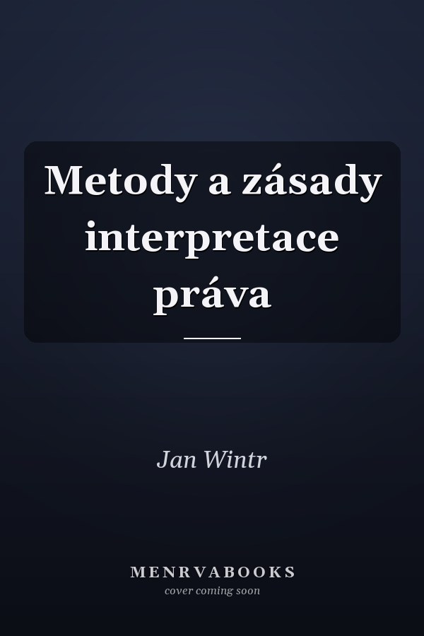 Metody a zásady interpretace práva