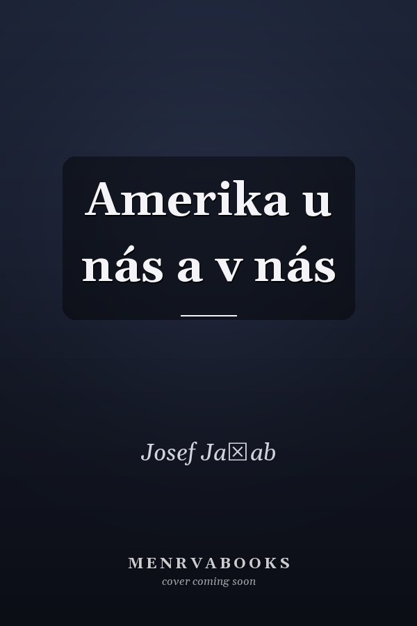 Amerika u nás a v nás