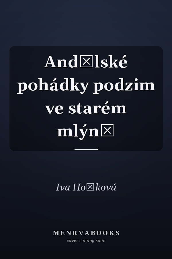 Andělské pohádky podzim ve starém mlýně