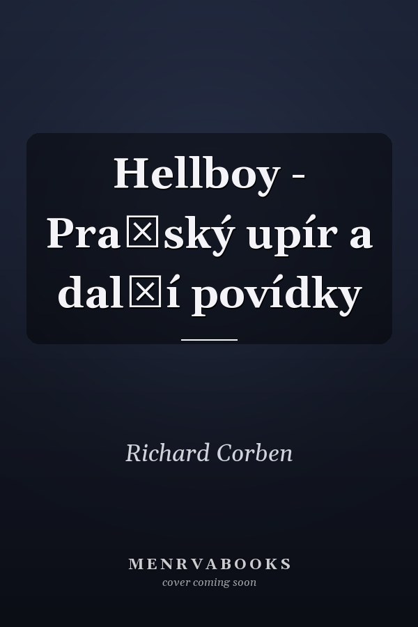 Hellboy - Pražský upír a další povídky