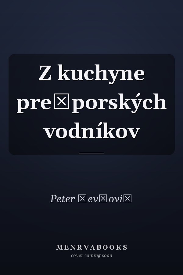 Z kuchyne prešporských vodníkov