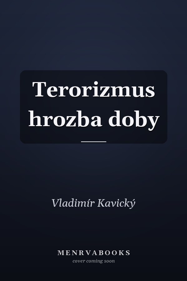 Terorizmus hrozba doby