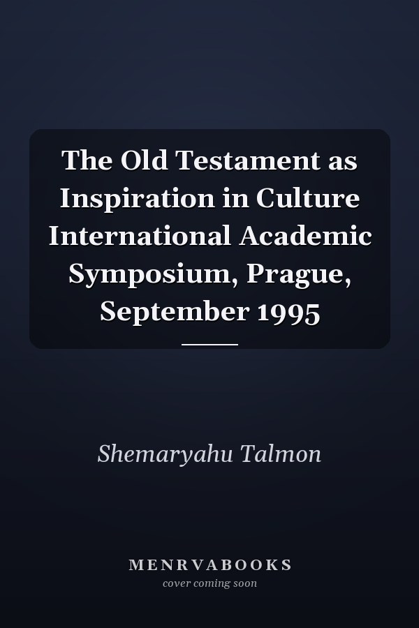 The Old Testament as Inspiration in Culture International Academic Symposium, Prague, September 1995