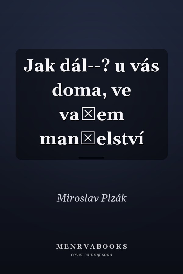 Jak dál--? u vás doma, ve vašem manželství