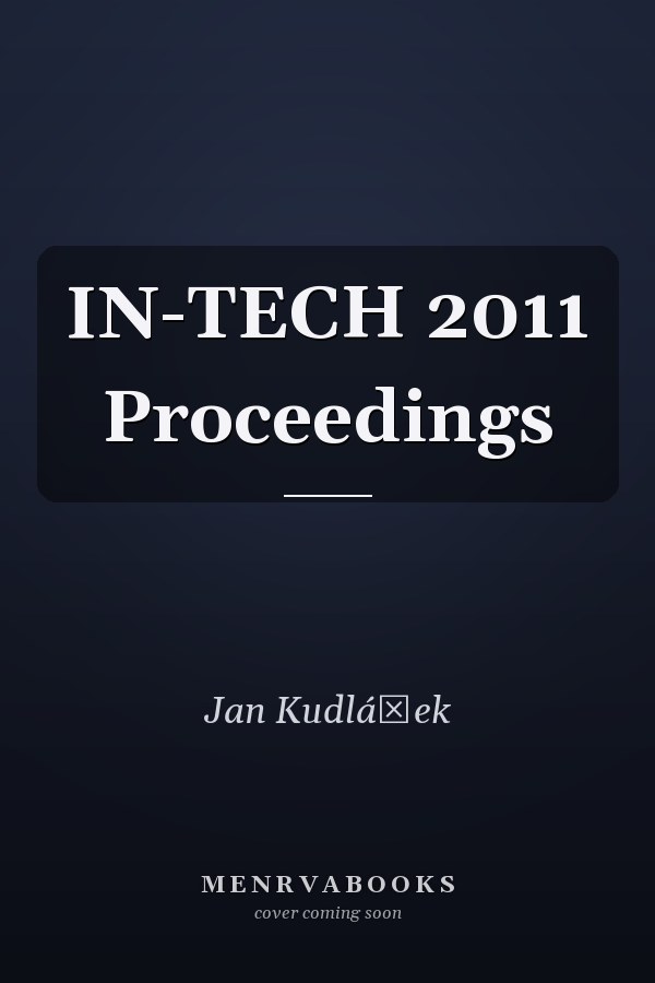 IN-TECH 2011 Proceedings