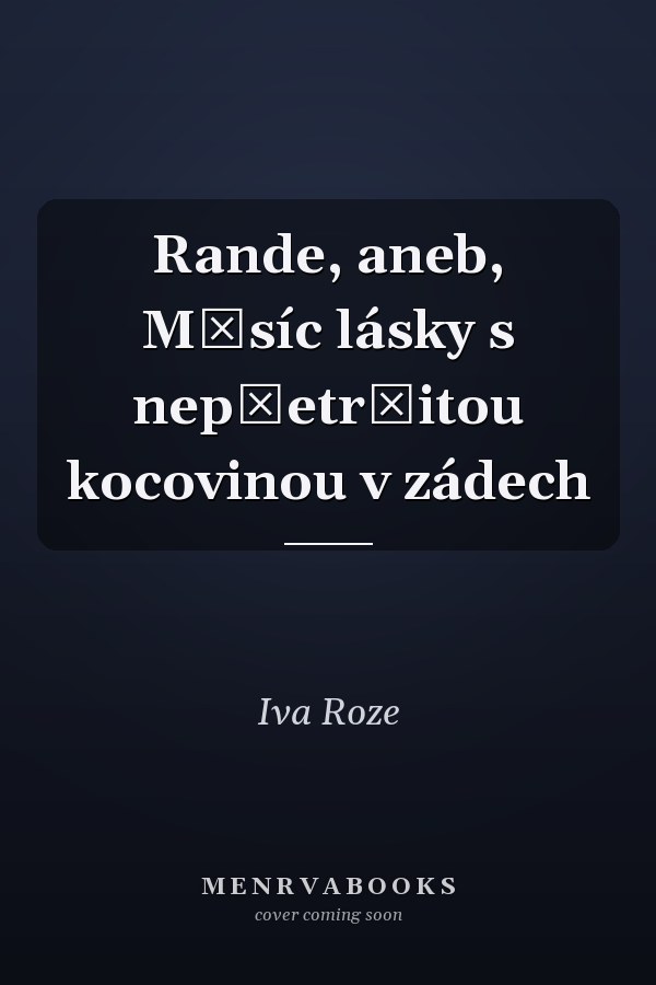 Rande, aneb, Měsíc lásky s nepřetržitou kocovinou v zádech