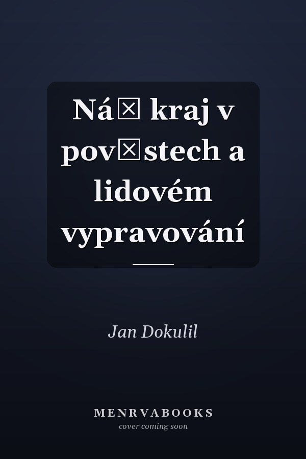 Náš kraj v pověstech a lidovém vypravování