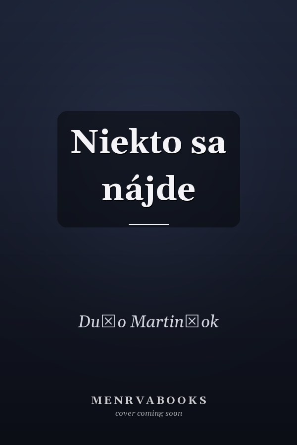 Niekto sa nájde
