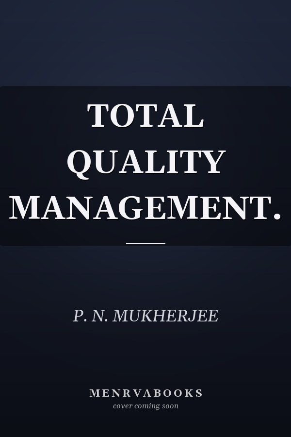 TOTAL QUALITY MANAGEMENT.