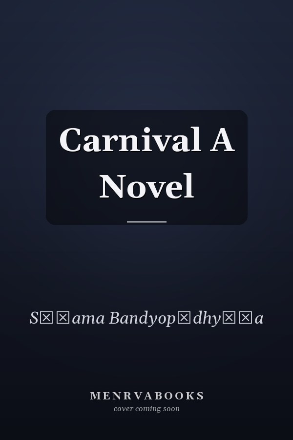 Carnival A Novel