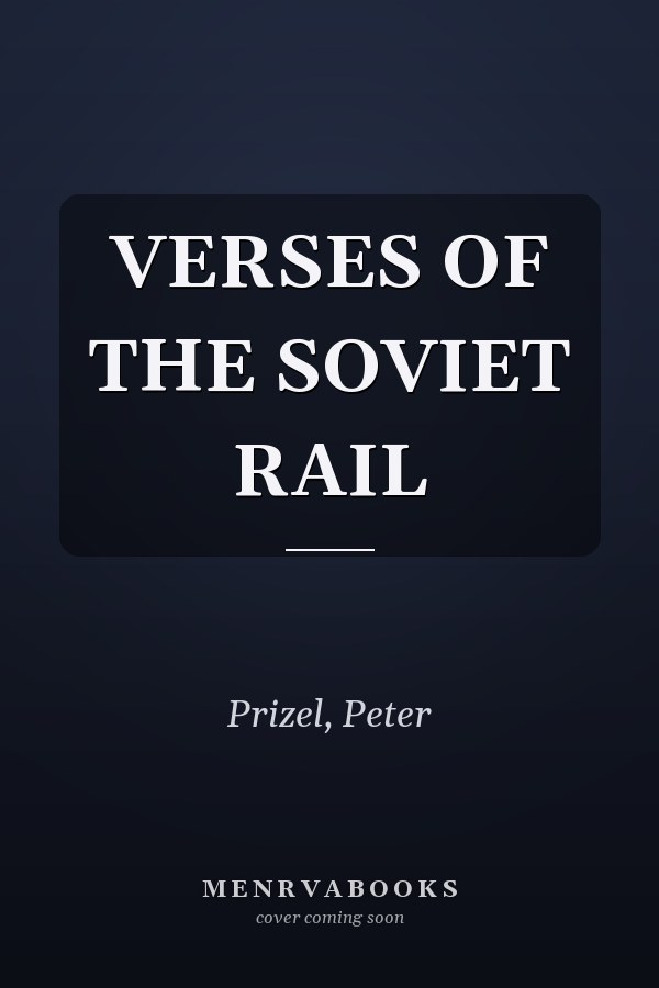 VERSES OF THE SOVIET RAIL