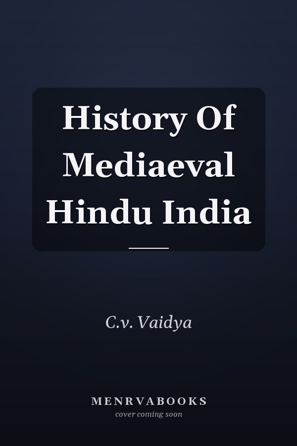 History Of Mediaeval Hindu India