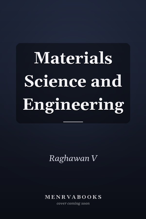 Materials Science and Engineering