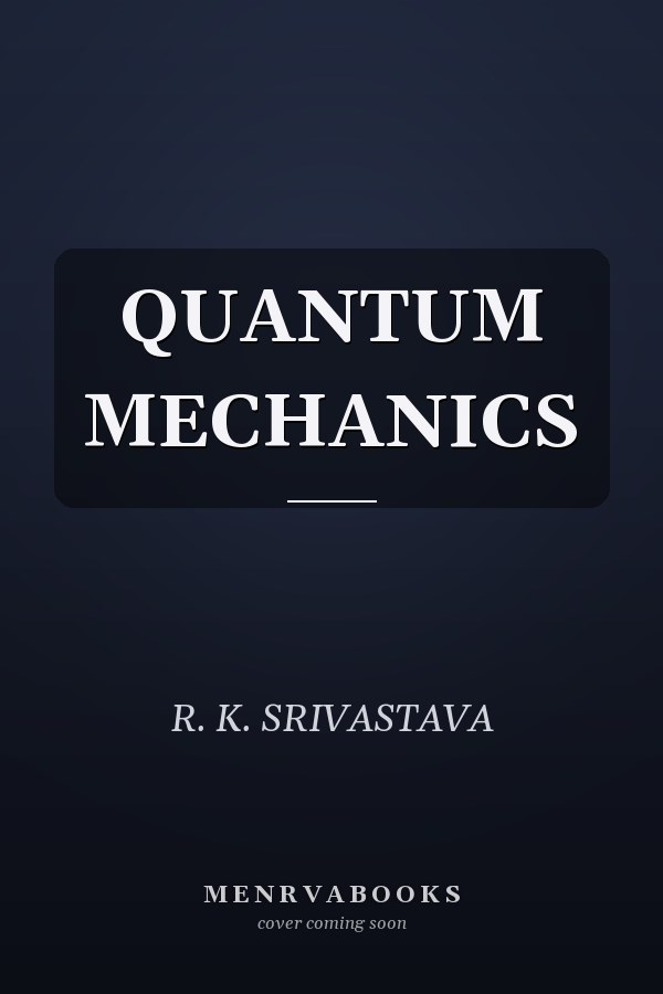 QUANTUM MECHANICS