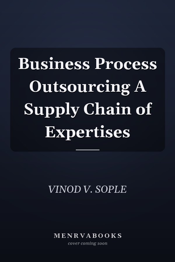 Business Process Outsourcing A Supply Chain of Expertises