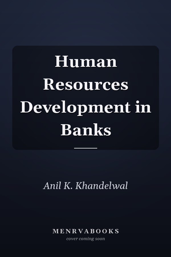 Human Resources Development in Banks
