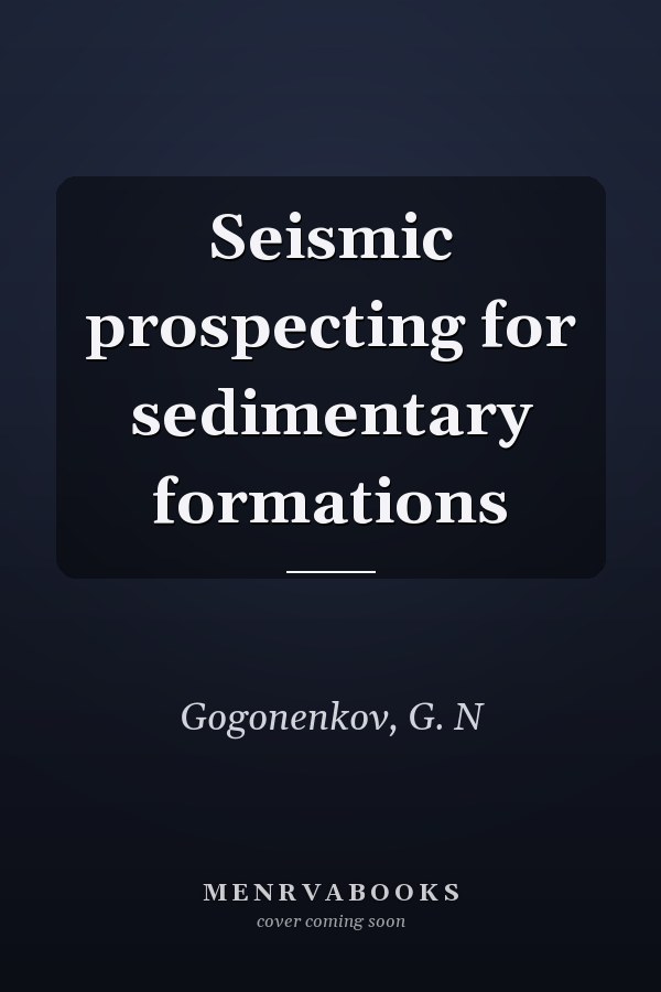 Seismic prospecting for sedimentary formations