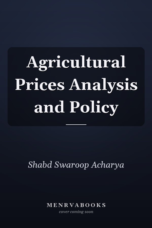 Agricultural Prices Analysis and Policy
