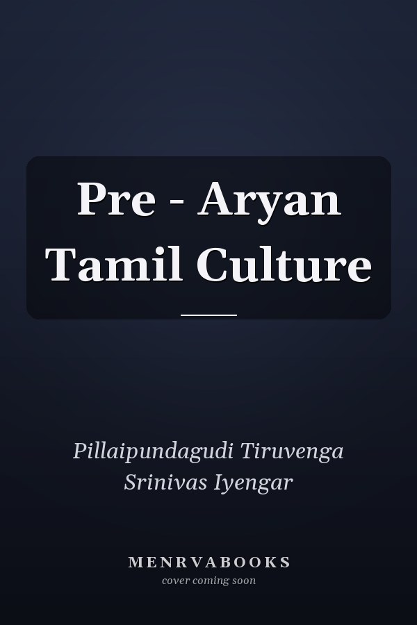 Pre - Aryan Tamil Culture