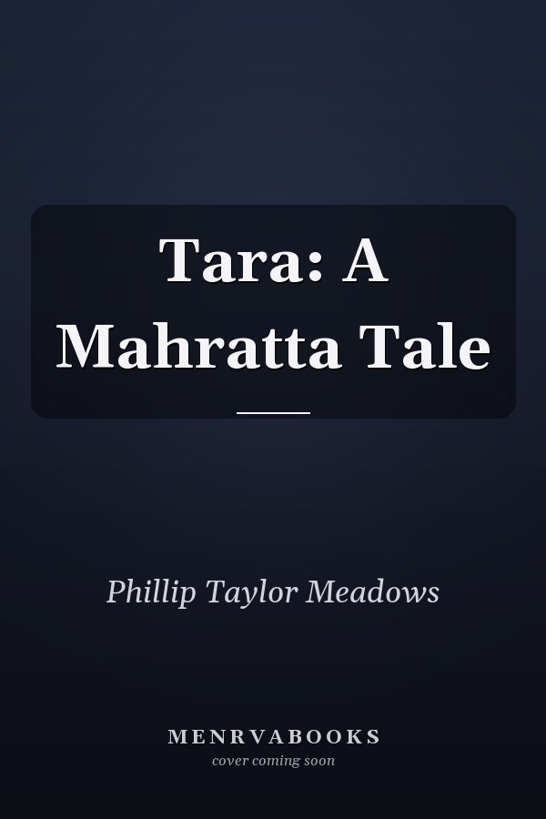 Tara: A Mahratta Tale
