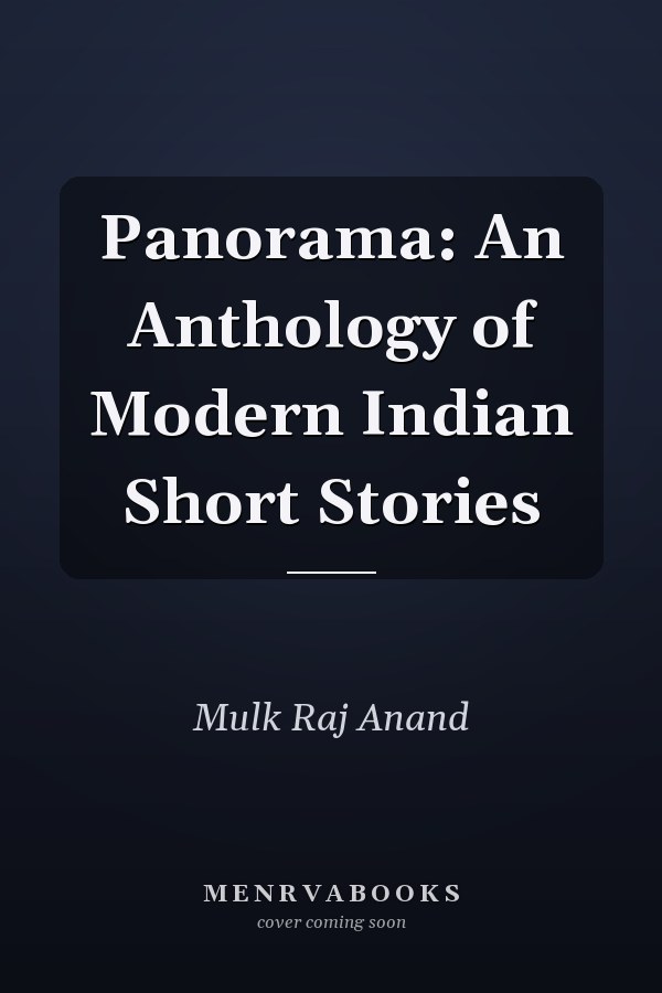 Panorama: An Anthology of Modern Indian Short Stories