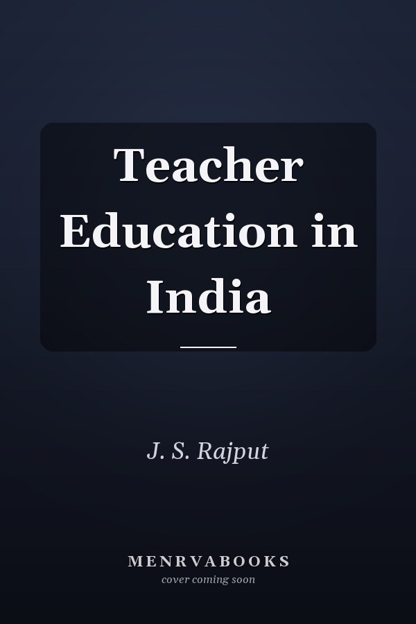 Teacher Education in India