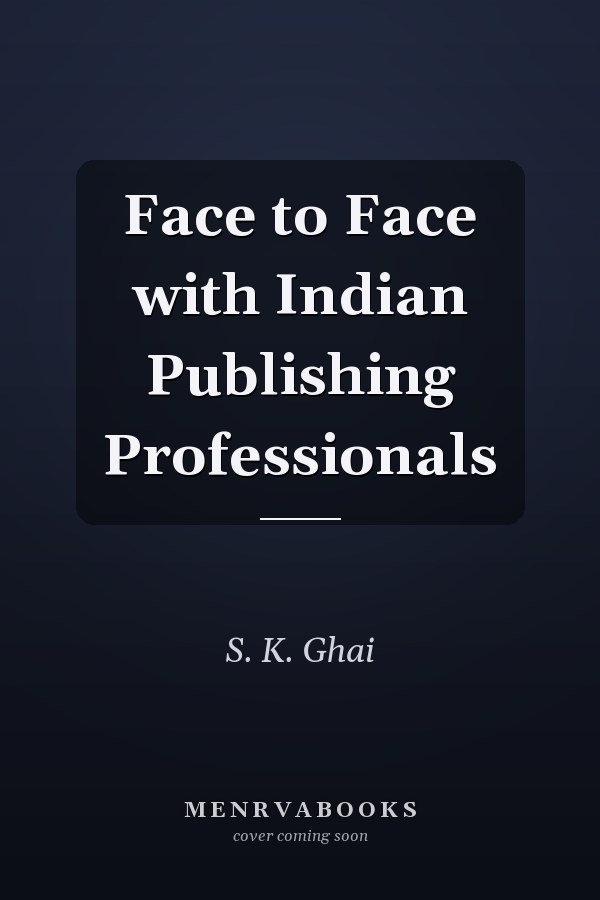 Face to Face with Indian Publishing Professionals