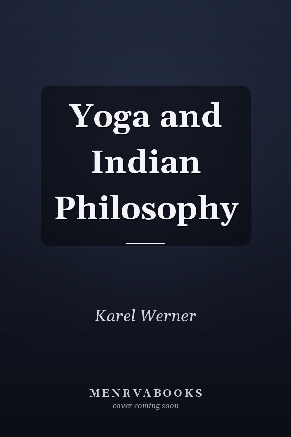 Yoga and Indian Philosophy