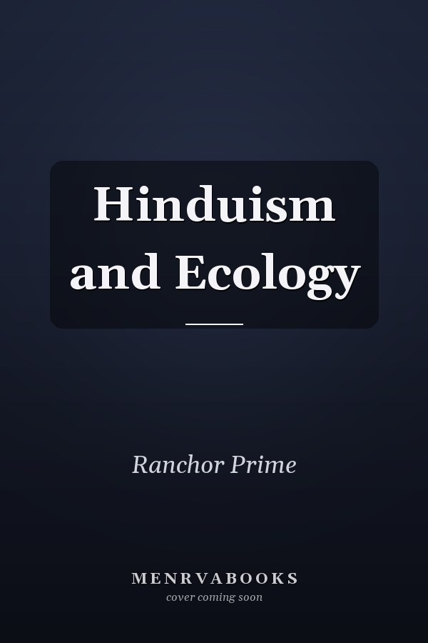 Hinduism and Ecology