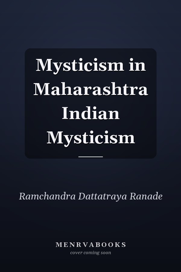 Mysticism in Maharashtra Indian Mysticism