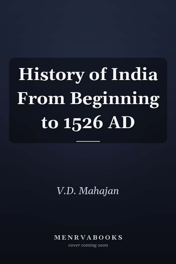 History of India From Beginning to 1526 AD
