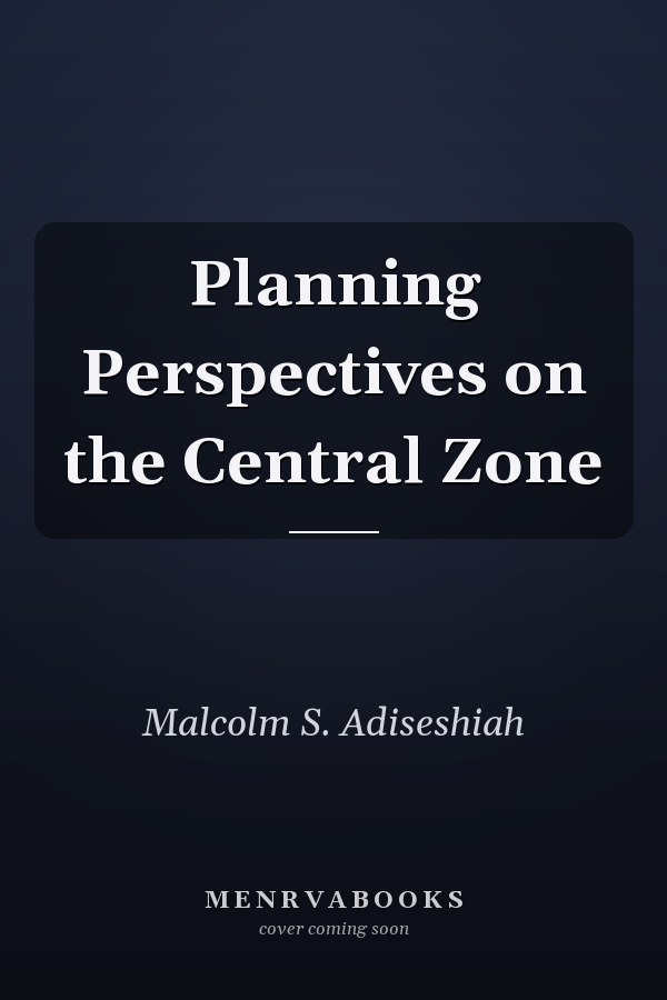 Planning Perspectives on the Central Zone
