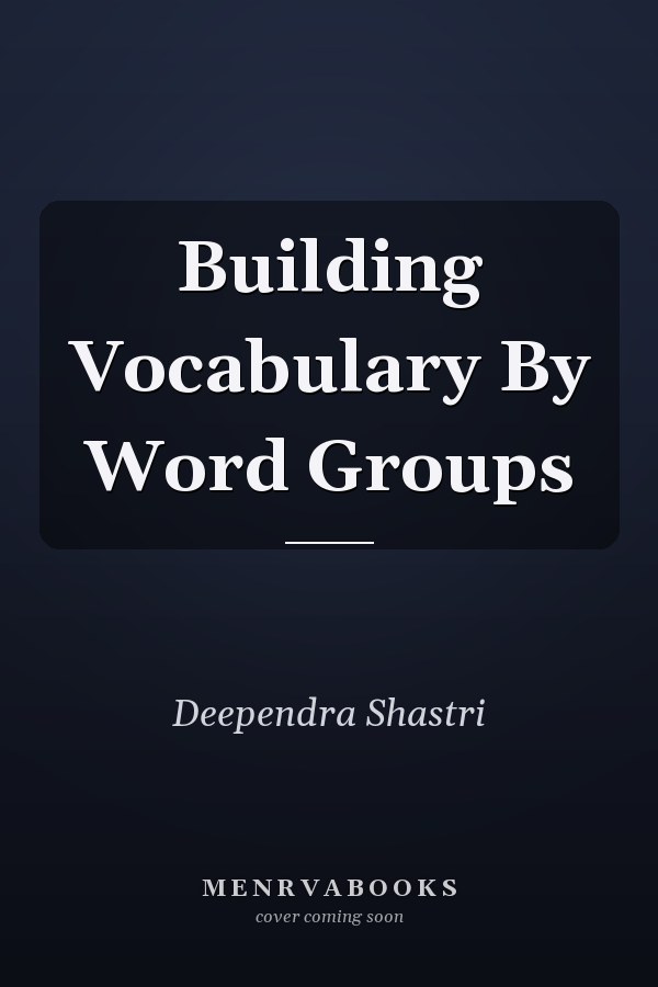 Building Vocabulary By Word Groups