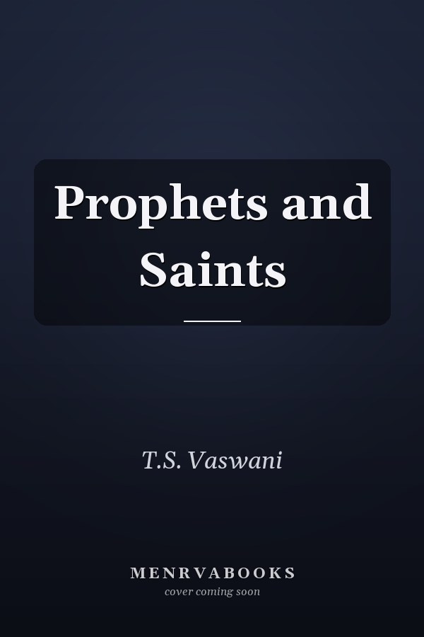 Prophets and Saints