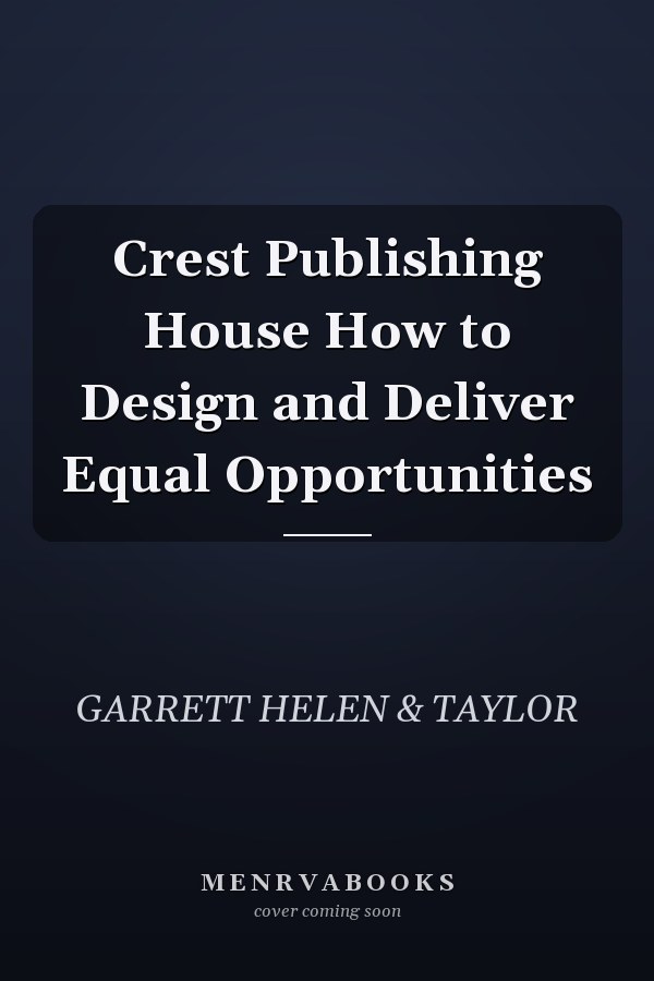 Crest Publishing House How to Design and Deliver Equal Opportunities