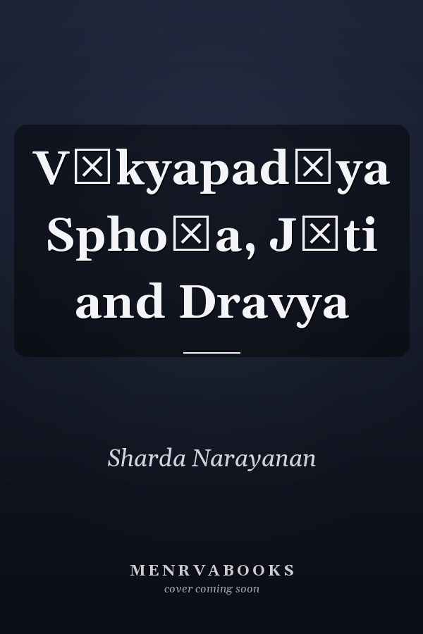 Vākyapadīya Sphoṭa, Jāti and Dravya