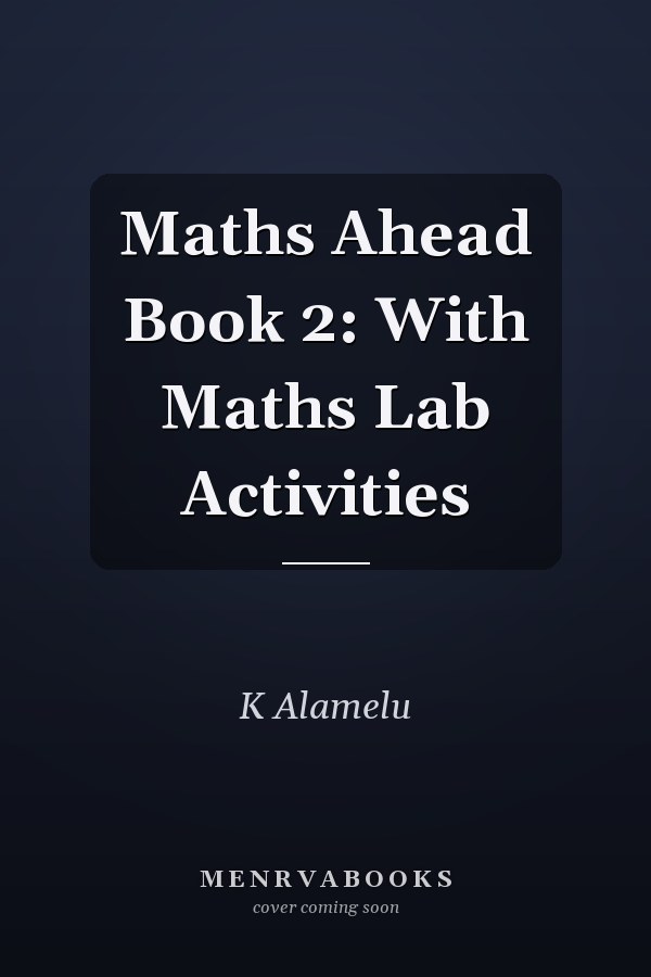 Maths Ahead Book 2: With Maths Lab Activities