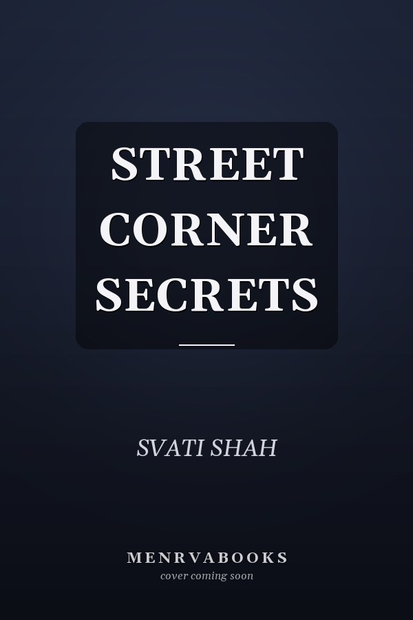 STREET CORNER SECRETS