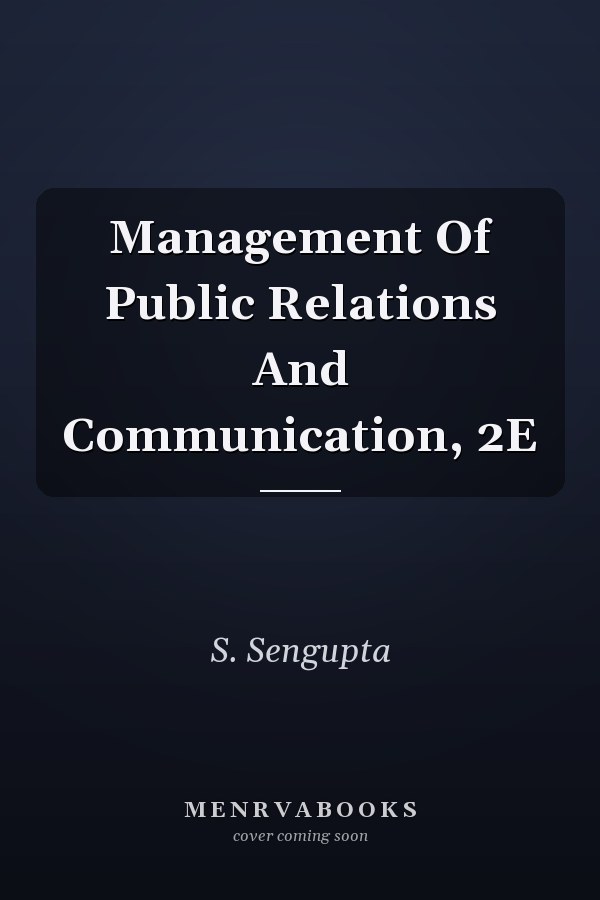 Management Of Public Relations And Communication, 2E