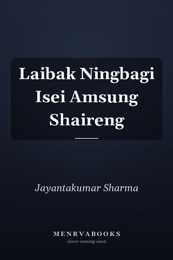 Laibak Ningbagi Isei Amsung Shaireng