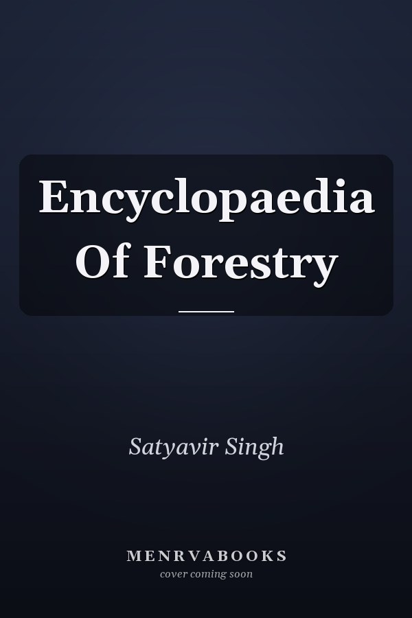 Encyclopaedia Of Forestry