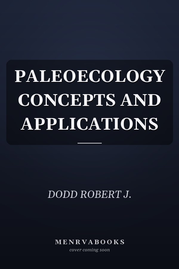 PALEOECOLOGY CONCEPTS AND APPLICATIONS