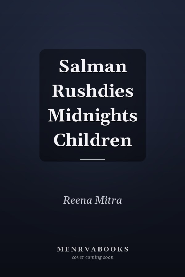 Salman Rushdies Midnights Children