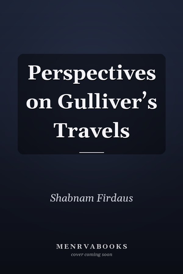 Perspectives on Gulliver’s Travels