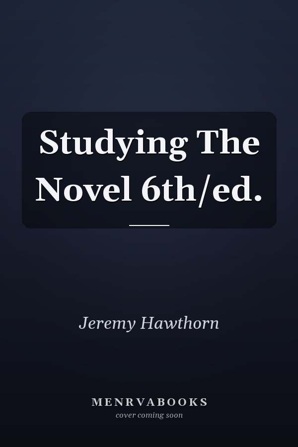 Studying The Novel 6th/ed.