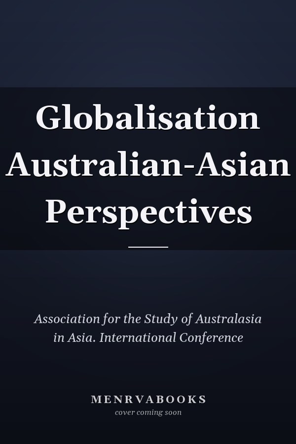 Globalisation Australian-Asian Perspectives