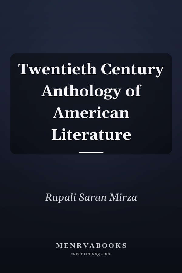 Twentieth Century Anthology of American Literature