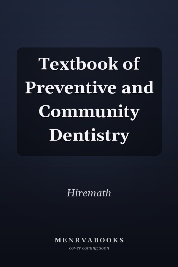 Textbook of Preventive and Community Dentistry